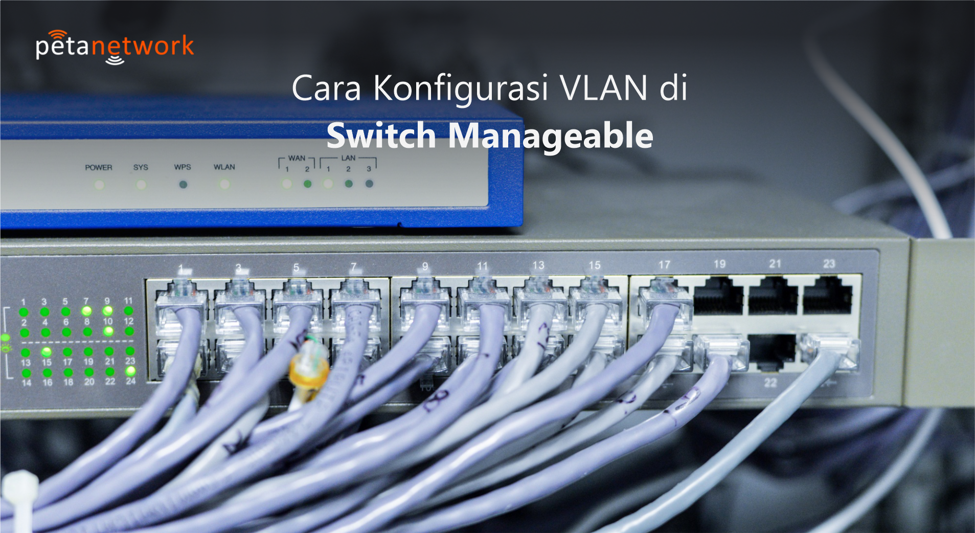 Cara Setting Switch Manageable dan Fungsinya - Peta Network