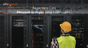 perawatan jaringan lan